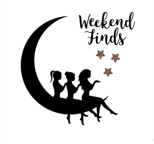 ☾* Weekend Finds